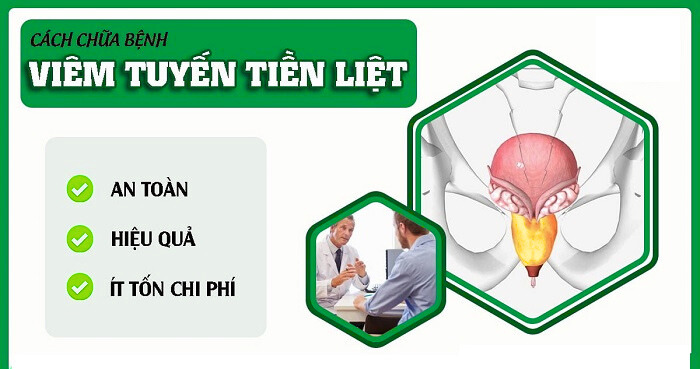 Phương Pháp Chữa Viêm Tuyến Tiền Liệt Hiệu Quả